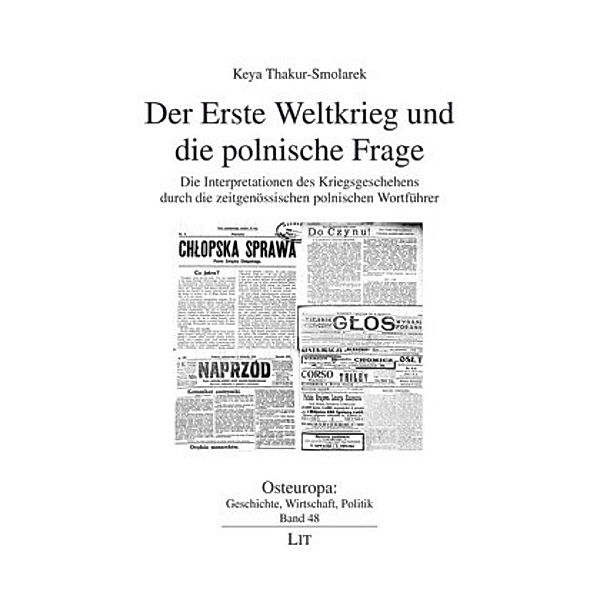 Der Erste Weltkrieg und die polnische Frage, Keya Thakur-Smolarek