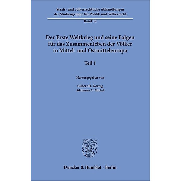 Der Erste Weltkrieg und seine Folgen für das Zusammenleben der Völker in Mittel- und Ostmitteleuropa.Tl.1