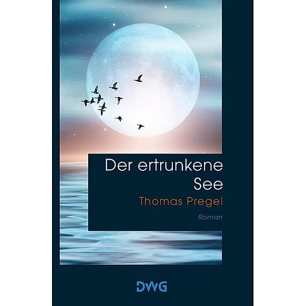 Der ertrunkene See, Thomas Pregel