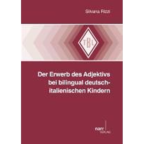 Der Erwerb des Adjektivs bei bilingual deutsch-italienischen Kindern, Silvana Rizzi
