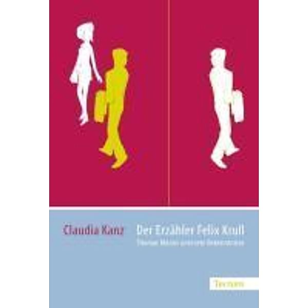 Der Erzähler Felix Krull, Claudia Kanz