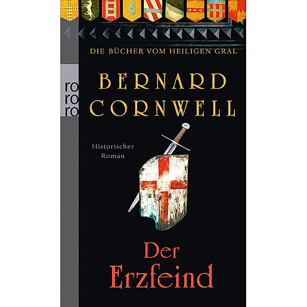 Der Erzfeind / Die Bücher vom Heiligen Gral Bd.3, Bernard Cornwell
