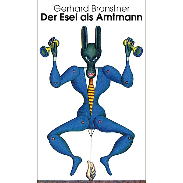 Der Esel als Amtmann, Gerhard Branstner