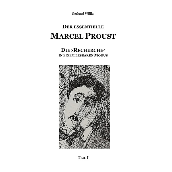 Der essentielle Marcel Proust, Gerhard Willke