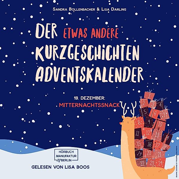 Der etwas andere Kurzgeschichten Adventskalender - 19 - Mitternachtssnack, Sandra Bollenbacher, Lisa Darling