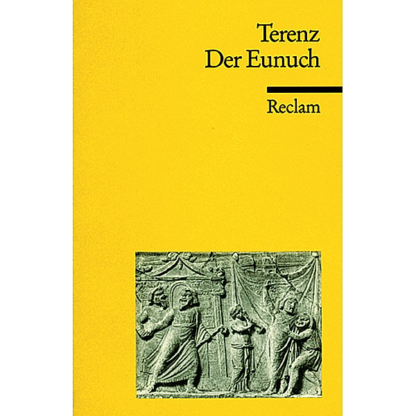 Der Eunuch, Terenz