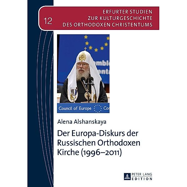 Der Europa-Diskurs der Russischen Orthodoxen Kirche (1996-2011), Alshanskaya Alena Alshanskaya
