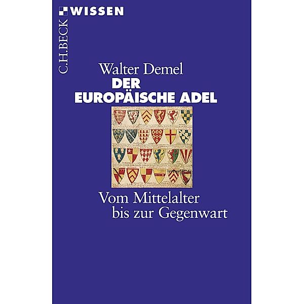 Der europäische Adel / Beck'sche Reihe Bd.2379, Walter Demel