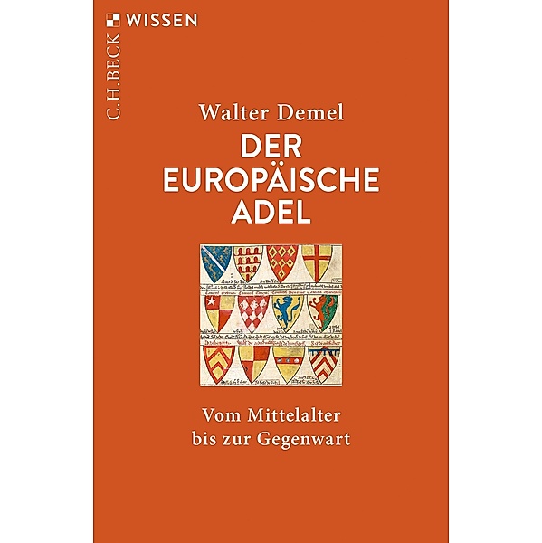 Der europäische Adel / Beck'sche Reihe Bd.2832, Walter Demel