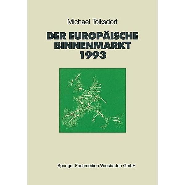 Der Europäische Binnenmarkt 1993
