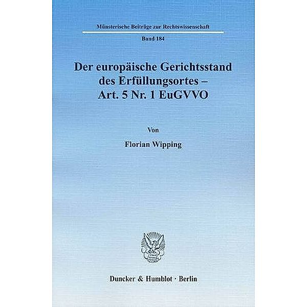 Der europäische Gerichtsstand des Erfüllungsortes - Art. 5 Nr. 1 EuGVVO., Florian Wipping