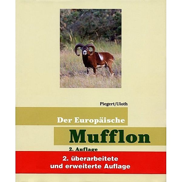 Der Europäische Mufflon, Walter Uloth, Holger Piegert