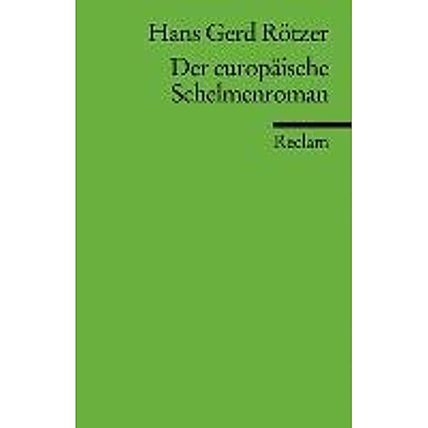 Der europäische Schelmenroman, Hans G. Rötzer