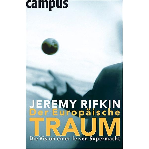Der Europäische Traum, Jeremy Rifkin
