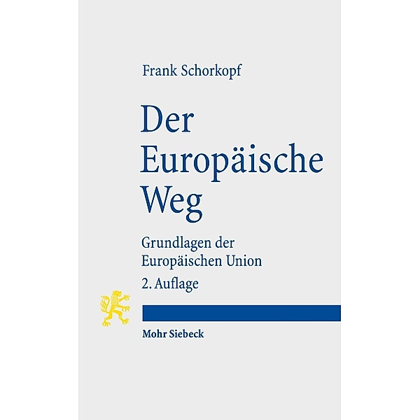 Der Europäische Weg, Frank Schorkopf