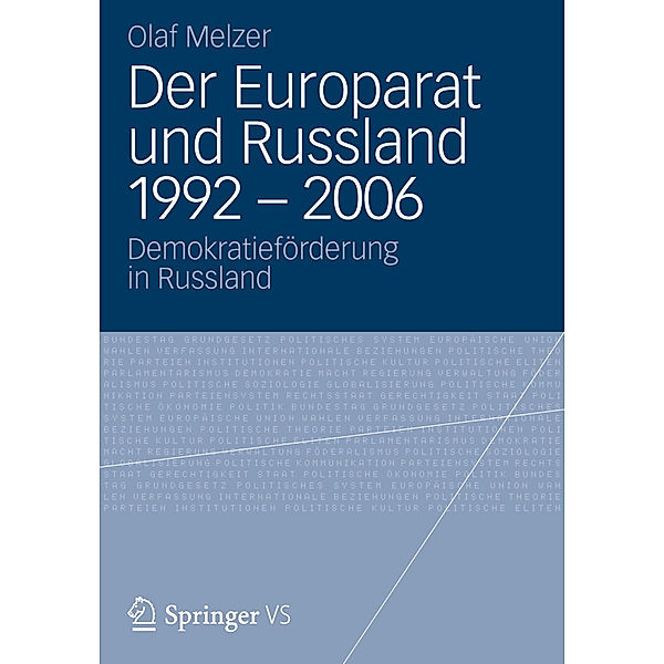 Der Europarat und Russland 1992-2006, Olaf Melzer