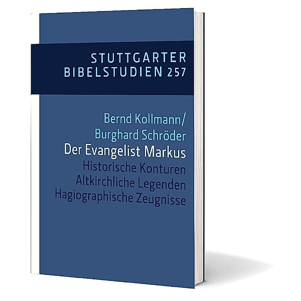 Der Evangelist Markus, Bernd Kollmann, Burghard Schröder