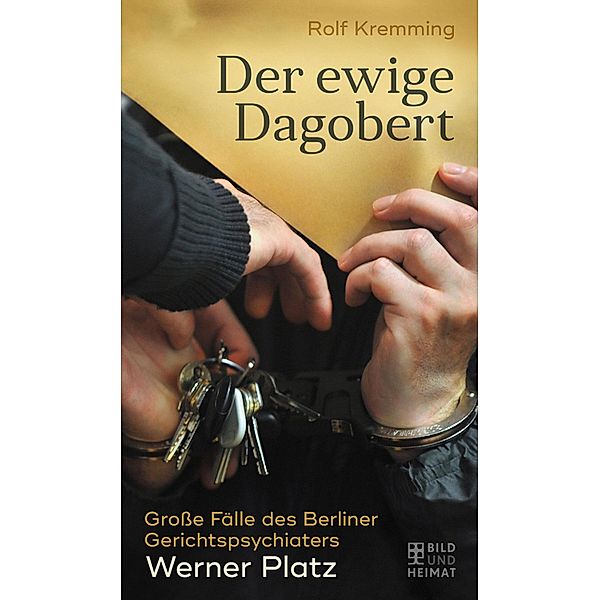 Der ewige Dagobert, Rolf Kremming, Werner Platz