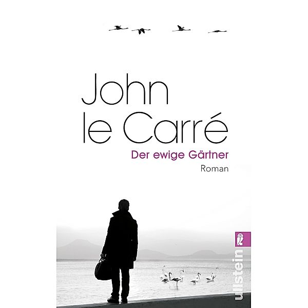 Der ewige Gärtner, John le Carré