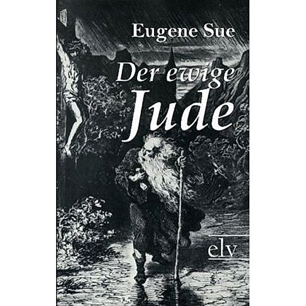 Der ewige Jude, Eugene Sue