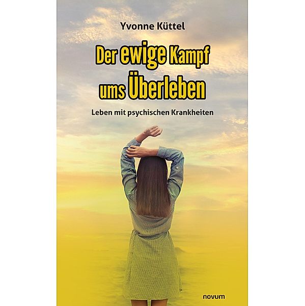 Der ewige Kampf ums Überleben, Yvonne Küttel