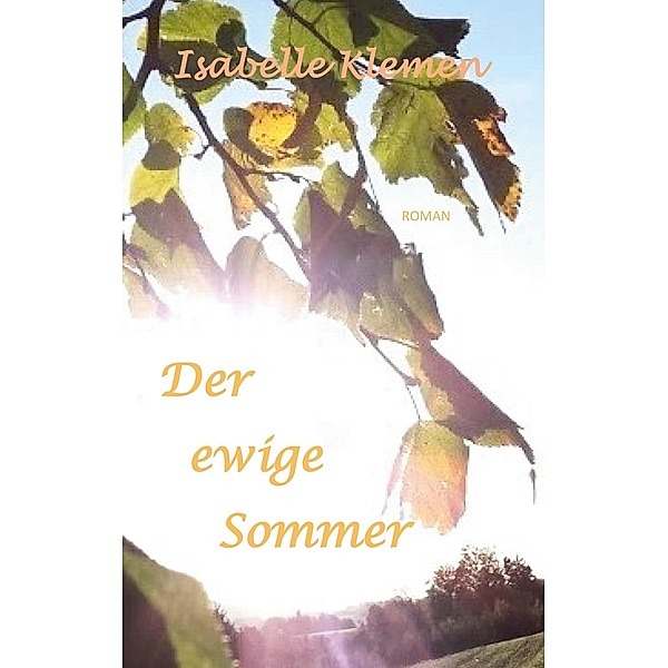 Der ewige Sommer, Isabelle Klemen