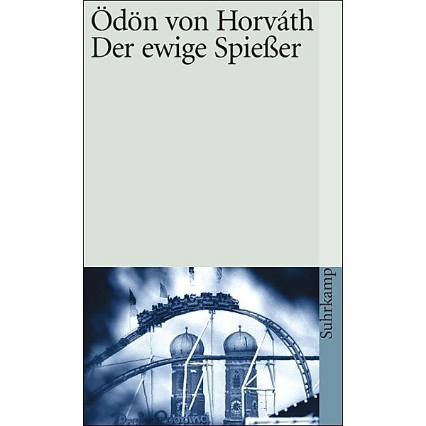 Der ewige Spießer, Ödön von Horváth