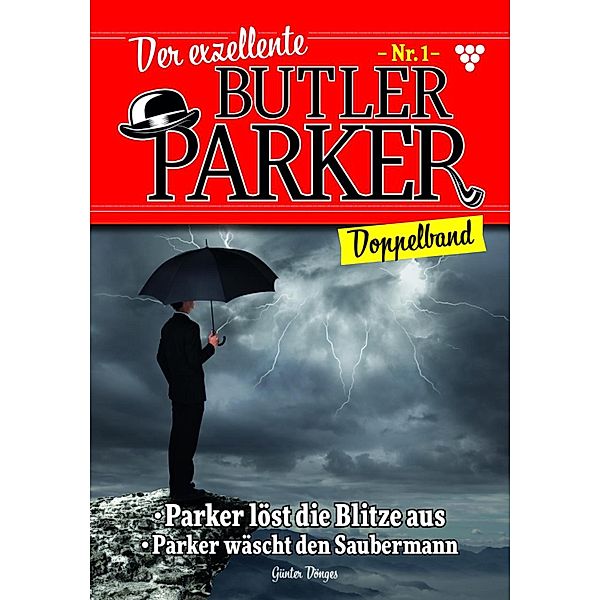 Der exellente Butler Parker / Der exzellente Butler Parker Bd.1, Günter Dönges