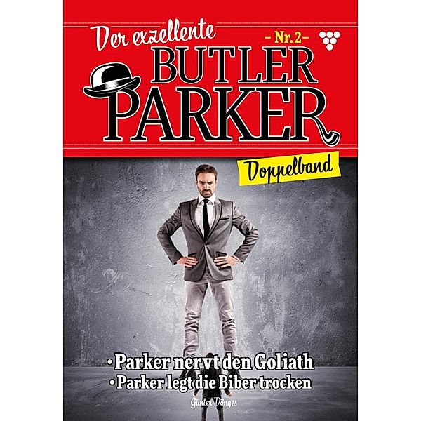 Der exellente Butler Parker / Der exzellente Butler Parker Bd.2, Günter Dönges