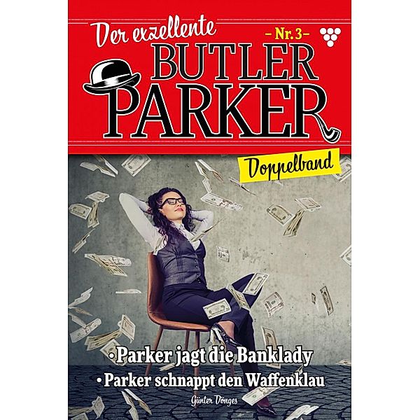 Der exellente Butler Parker / Der exzellente Butler Parker Bd.3, Günter Dönges