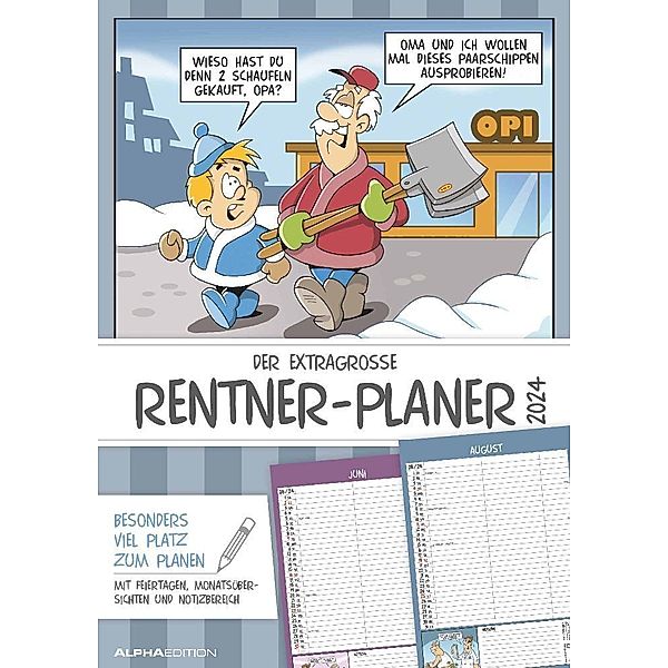 Der extragroße Rentner-Planer 2024 - Bildkalender A3 (29,7x42 cm) - mit witzigen Cartoons, Monatsübersichten und Ferienterminen - Wandkalender