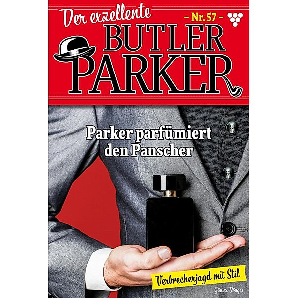 Der exzellente Butler Parker 57 - Kriminalroman / Der exzellente Butler Parker Bd.57, Günter Dönges