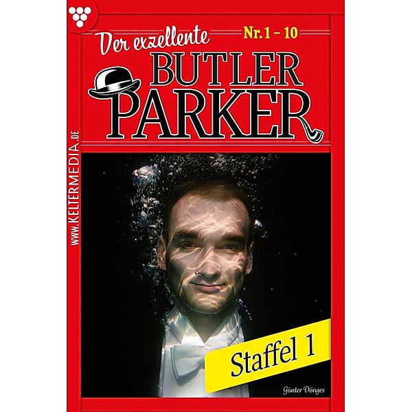 Der exzellente Butler Parker Staffel 1 - Kriminalroman / Der exzellente Butler Parker Staffel Bd.1, Günter Dönges