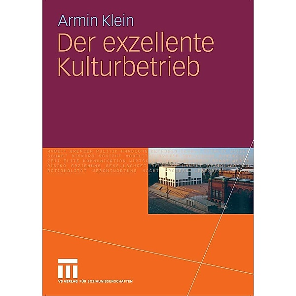 Der exzellente Kulturbetrieb, Armin Klein