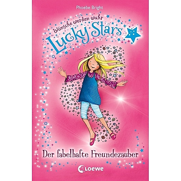 Der fabelhafte Freundezauber / Lucky Stars Bd.1, Phoebe Bright