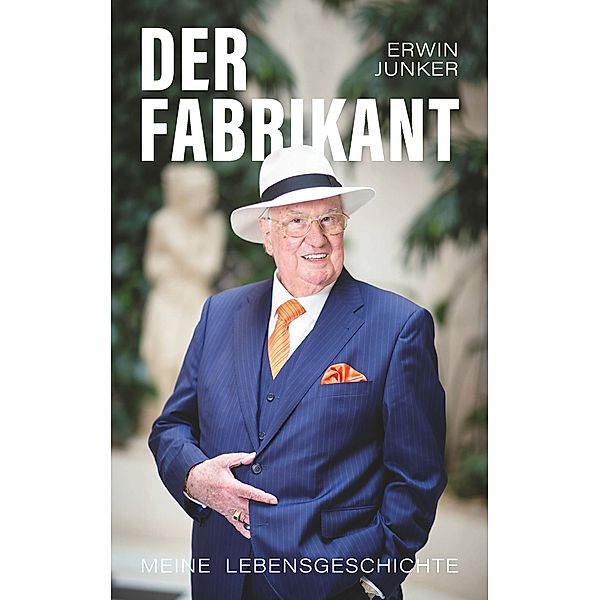 Der Fabrikant, Erwin Junker