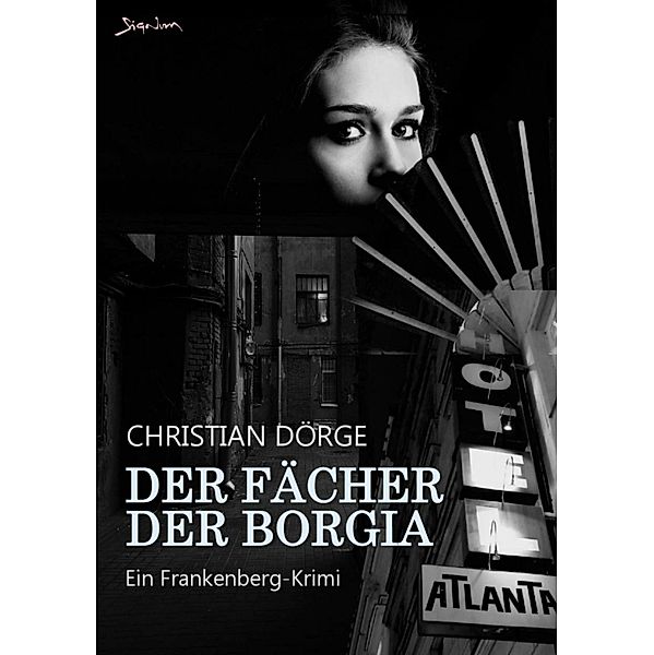 DER FÄCHER DER BORGIA, Christian Dörge