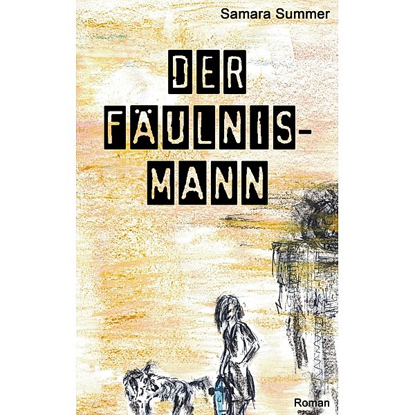 Der Fäulnis-Mann, Samara Summer