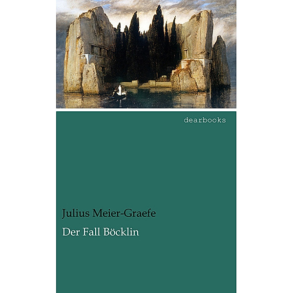 Der Fall Böcklin, Julius Meier-Graefe