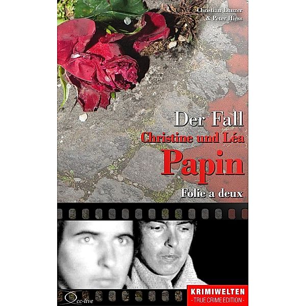 Der Fall Christine und Léa Papin, Christian Lunzer, Peter Hiess