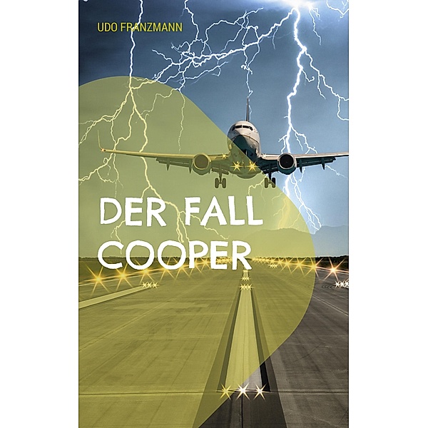 Der Fall Cooper, Udo Franzmann