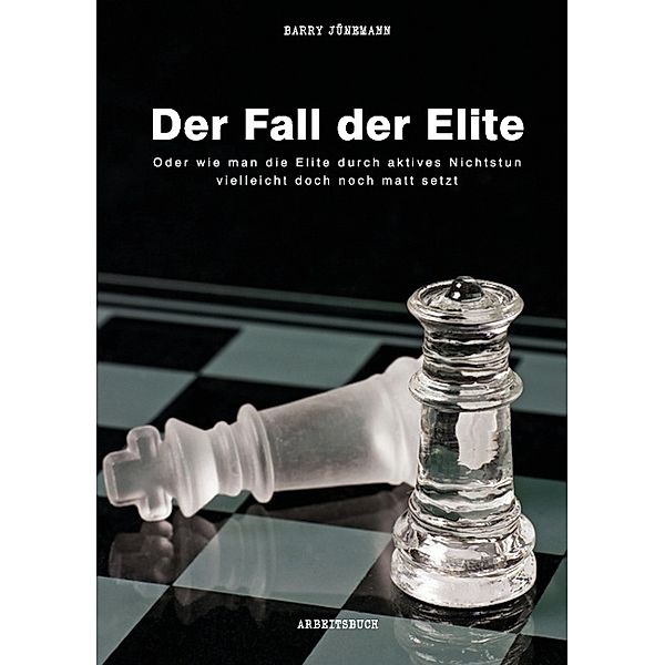 Der Fall der Elite, Barry Jünemann