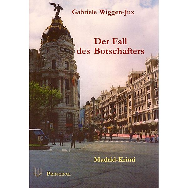 Der Fall des Botschafters, Gabriele Wiggen-Jux