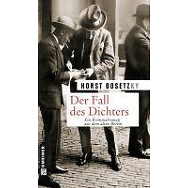 Der Fall des Dichters / Kommissar Fokko von Falkenrede Bd.1, Horst Bosetzky