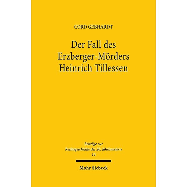 Der Fall des Erzberger-Mörders Heinrich Tillessen, Cord Gebhardt