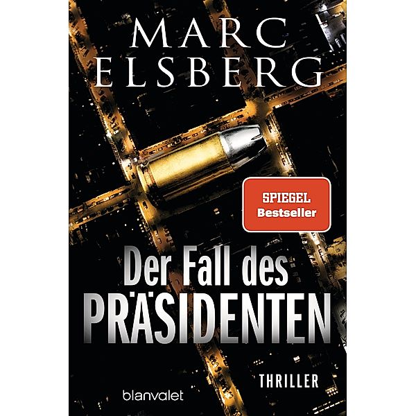 Der Fall des Präsidenten, Marc Elsberg