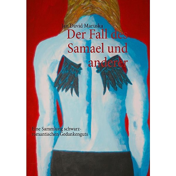 Der Fall des Samael und anderer, Jan David Maruska