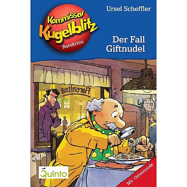 Der Fall Giftnudel / Kommissar Kugelblitz Bd.18, Ursel Scheffler