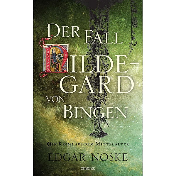 Der Fall Hildegard von Bingen, Edgar Noske