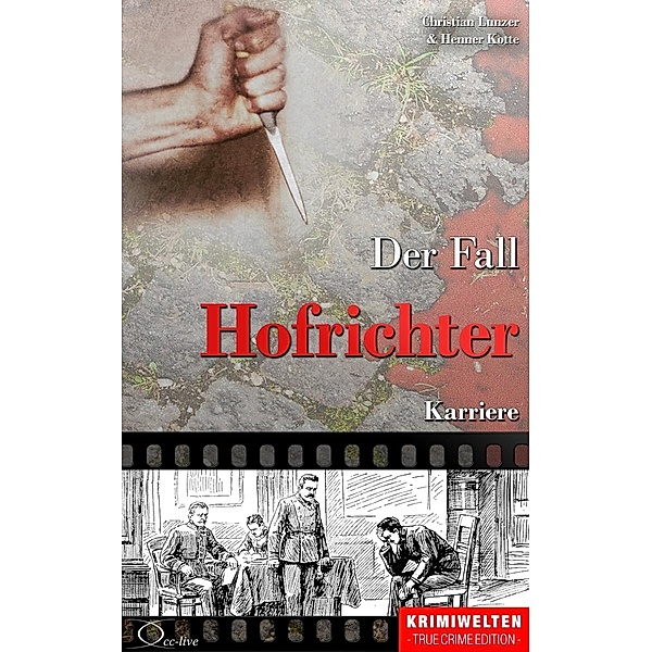 Der Fall Hofrichter, Christian Lunzer, Henner Kotte